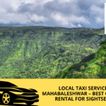 Local Taxi Service in Mahabaleshwar – Best Cab & Car Rental for Sightseeing