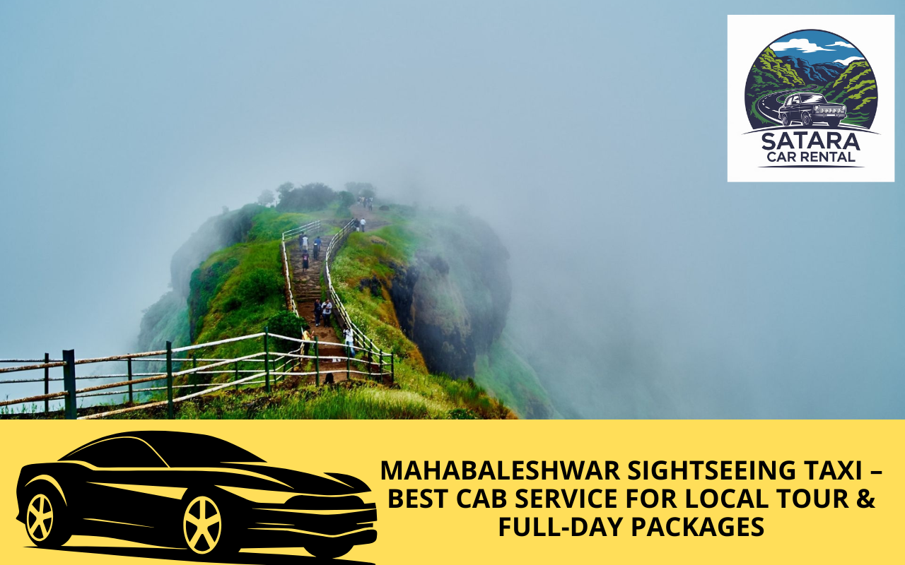 Mahabaleshwar Sightseeing Taxi – Best Cab Service for Local Tour & Full-Day Packages