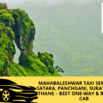 Mahabaleshwar Taxi Service from Satara, Panchgani, Surat, Kalyan & Thane – Best One-Way & Round Trip Cab