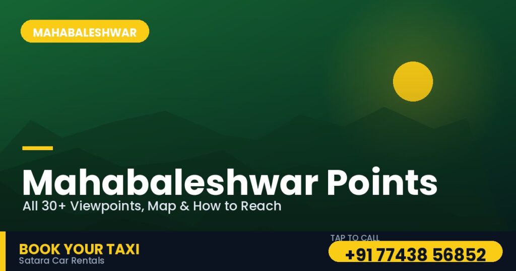 Mahabaleshwar Points: Complete List of 30+ Viewpoints, Map & How to Reach (2026)
