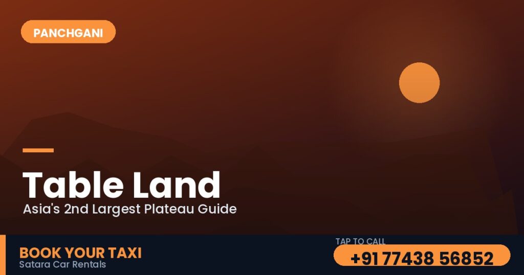 Table Land Panchgani: Asia's 2nd Largest Plateau — Timings, Activities & How to Reach (2026)